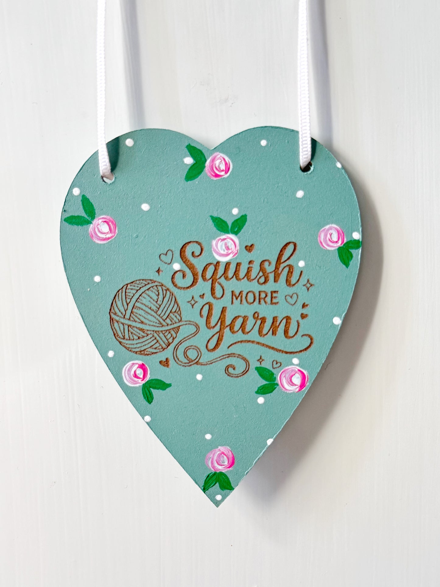 Squish More Yarn Hanging Heart, Hand Painted Laser Engraved Sign
