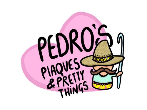 Pedro’s Plaques & Pretty Things