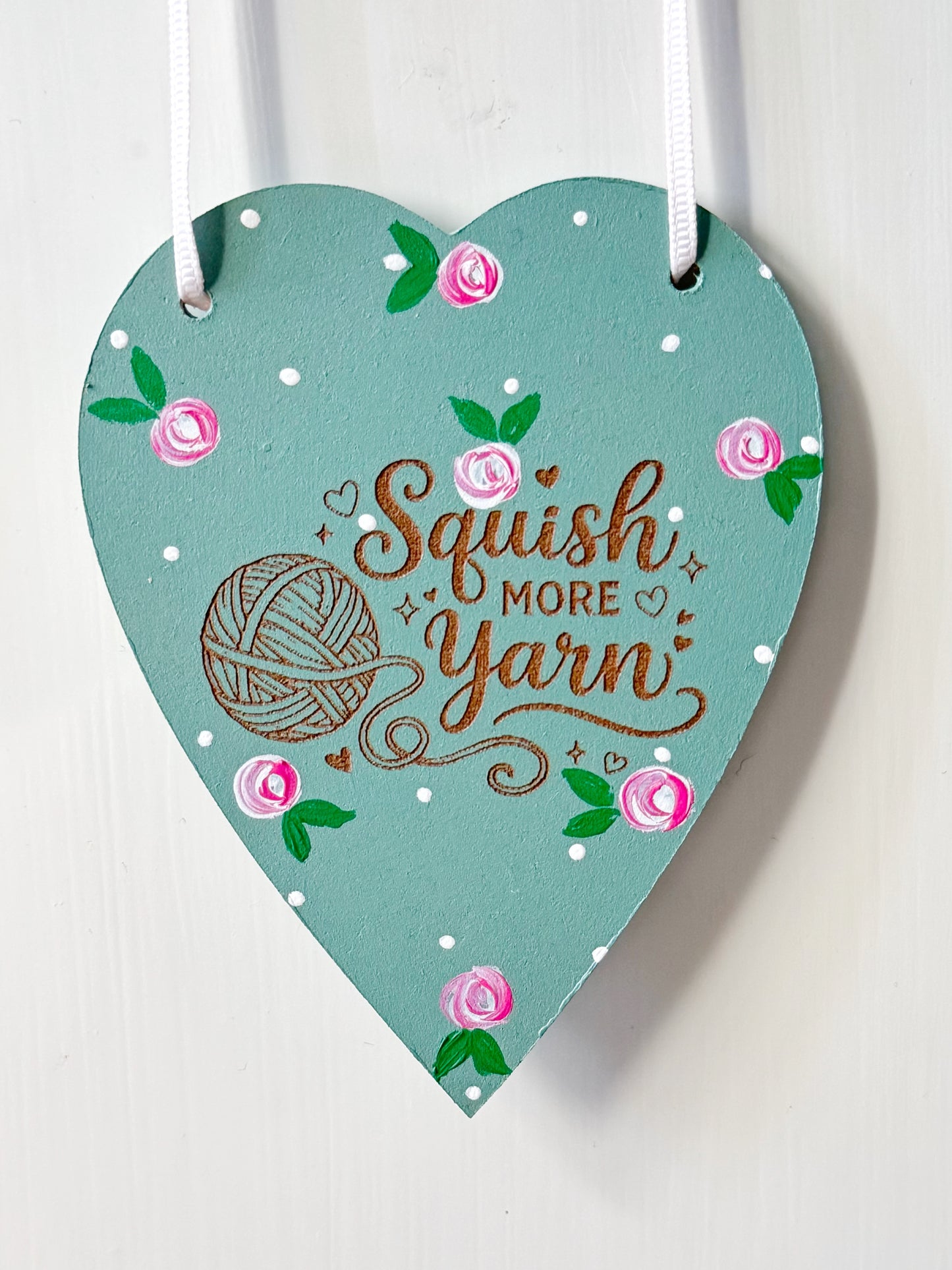 Squish More Yarn Hanging Heart, Hand Painted Laser Engraved Sign